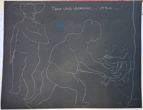 A black chalkboard with white line drawings of people and the Spanish text 'PARA UNOS LADRONES, OTROS